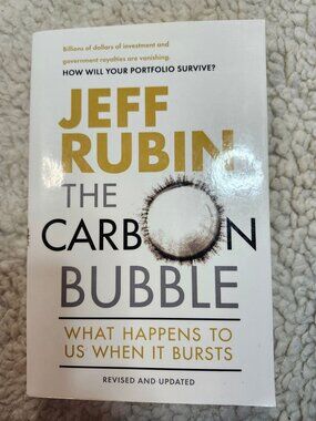 Jeff Rubin The Carbon Bubble Paperback Revised and Updated 2016 Vintage Canada